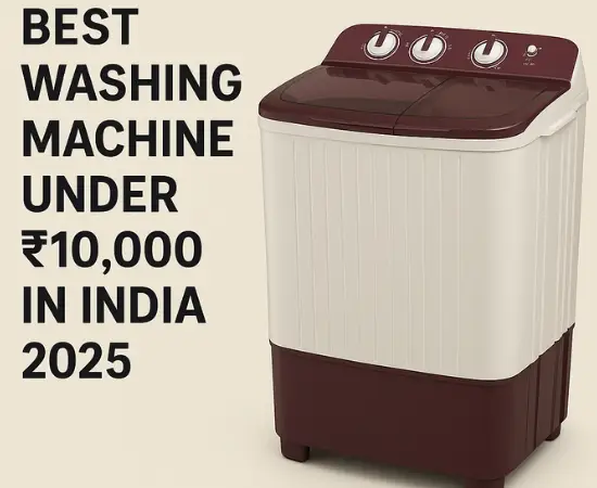 Best Washing Machines Under ₹10000 in India - 2025