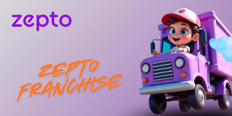 Zepto Franchise Cost 2025: Profit Margins & Step-by-Step Setup Guide