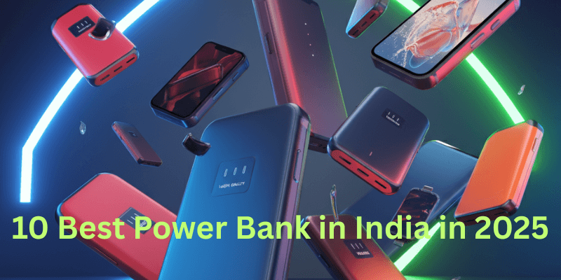 10 Best Power Bank in India in 2025