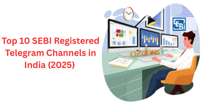 Top 10 SEBI Registered Telegram Channels in India (2025)