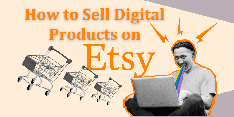 How to Sell Digital Products on Etsy (India Guide 2025)